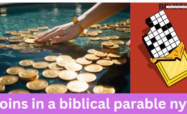 coins in a biblical parable nyt