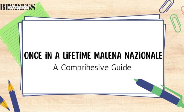 once in a lifetime malena nazionale