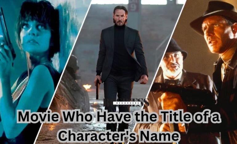 movie who have the title of a character's name