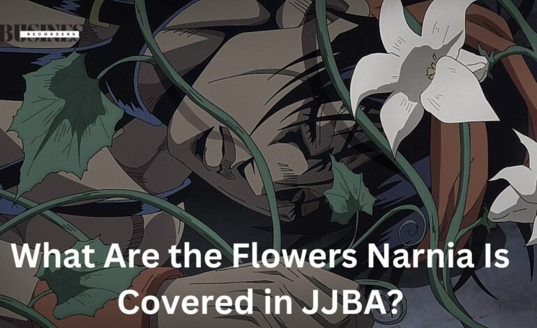 what are the flowers narnia is covered in jjba