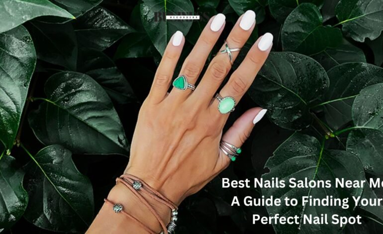 best nails salons near me