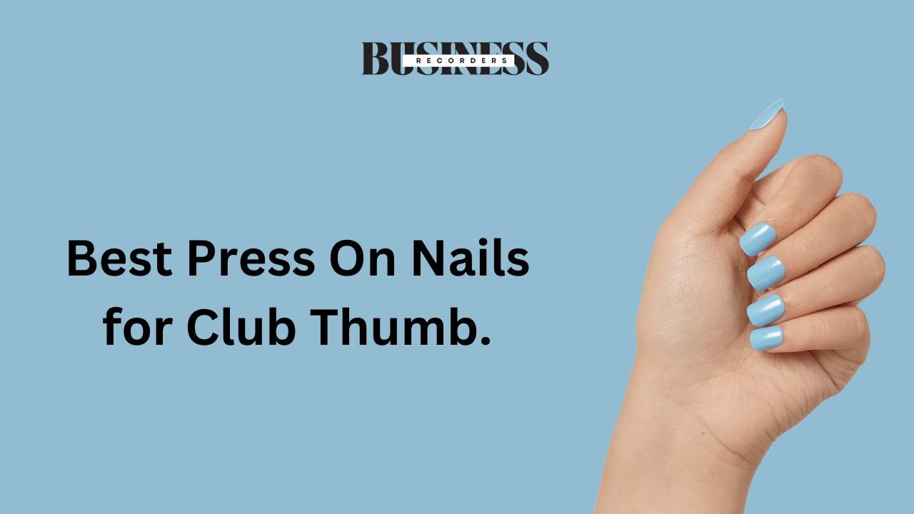 Best Press On Nails for Club Thumb.